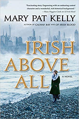 Irish Above All - Mary Pat Kelly