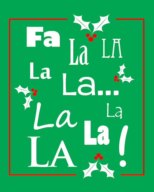 The words, "Fa la la la la...la la la la!"