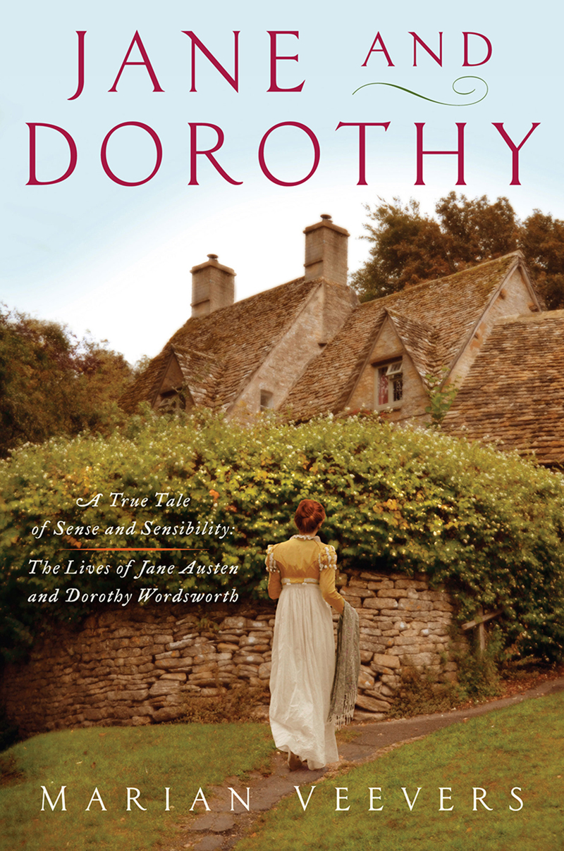 Jane and Dorothy: A True Tale of Sense and Sensibility by Mariana Veevers
