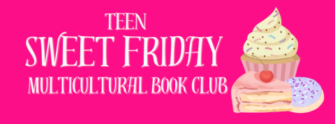 Sweet Friday Teen Multicultural Book Club